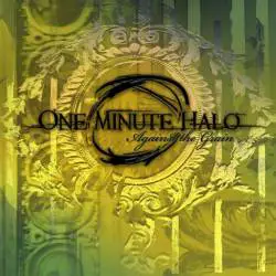 One Minute Halo : Against the Grain